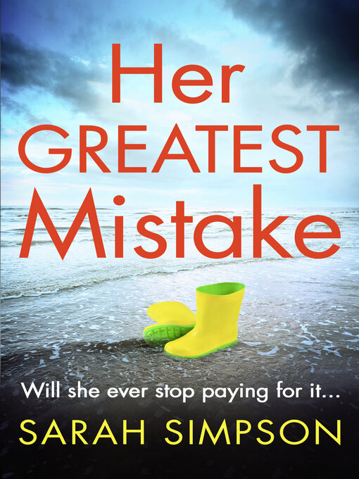 Title details for Her Greatest Mistake by Sarah Simpson - Available